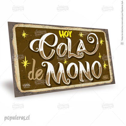 Cartel Hoy Cola de Mono
