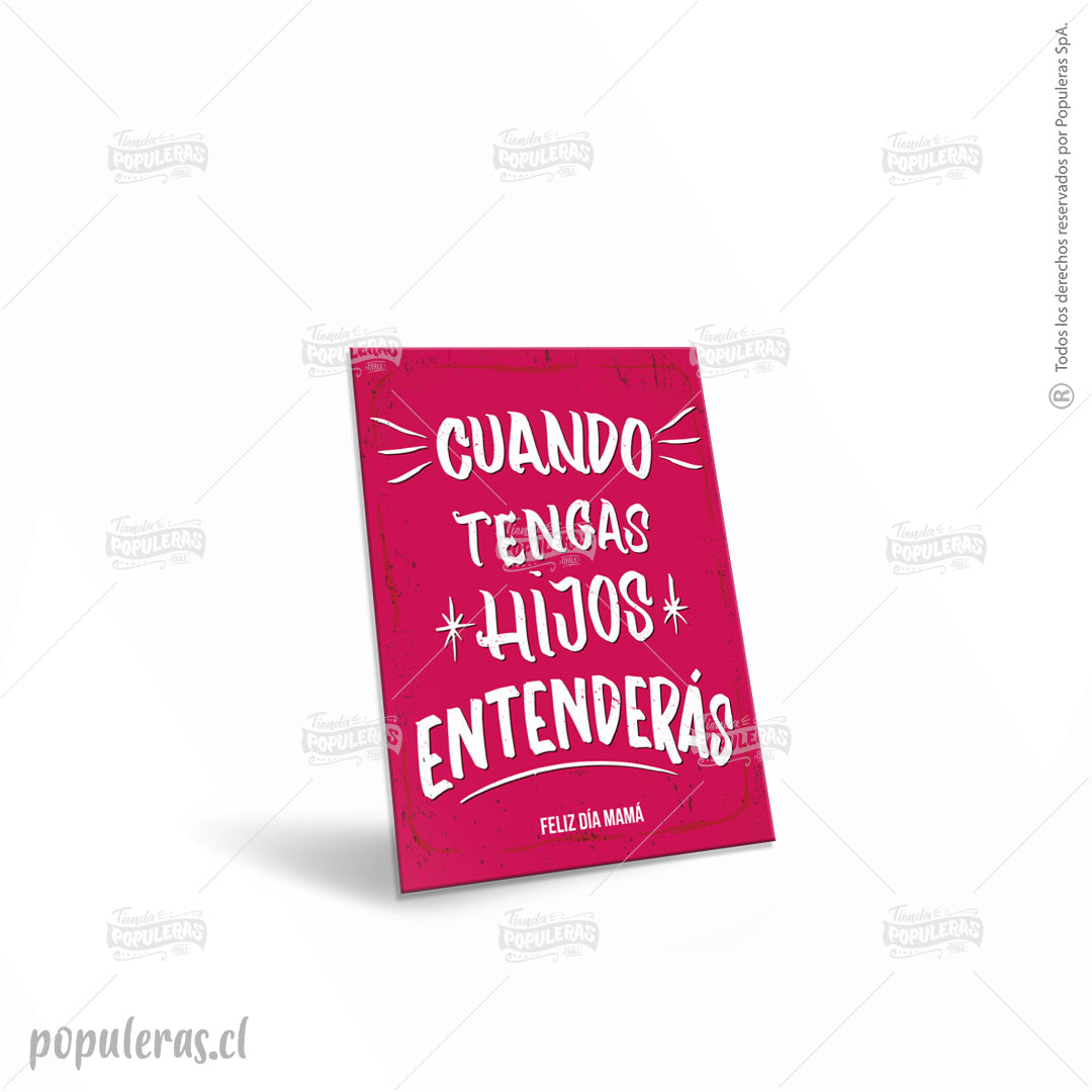 Cartel Cuando tengas hijos