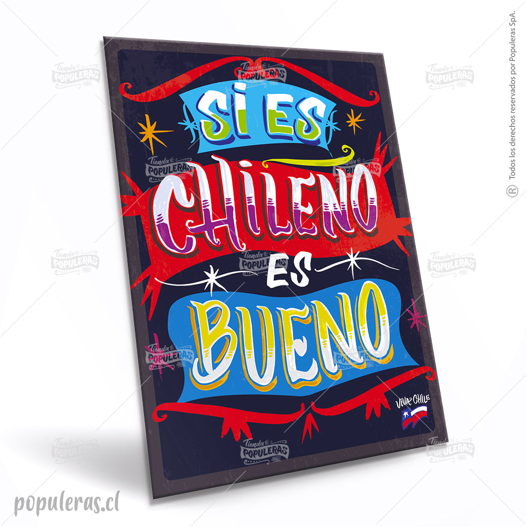 Cartel Si es Chileno es Bueno