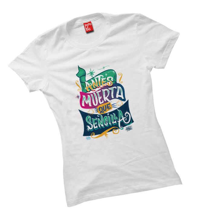 Polera Antes muerta que sencilla full color