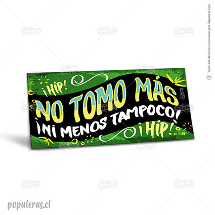 Cartel No tomo más! - Populeras