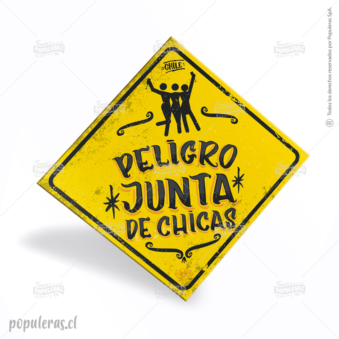 Cartel Peligro junta de Chicas