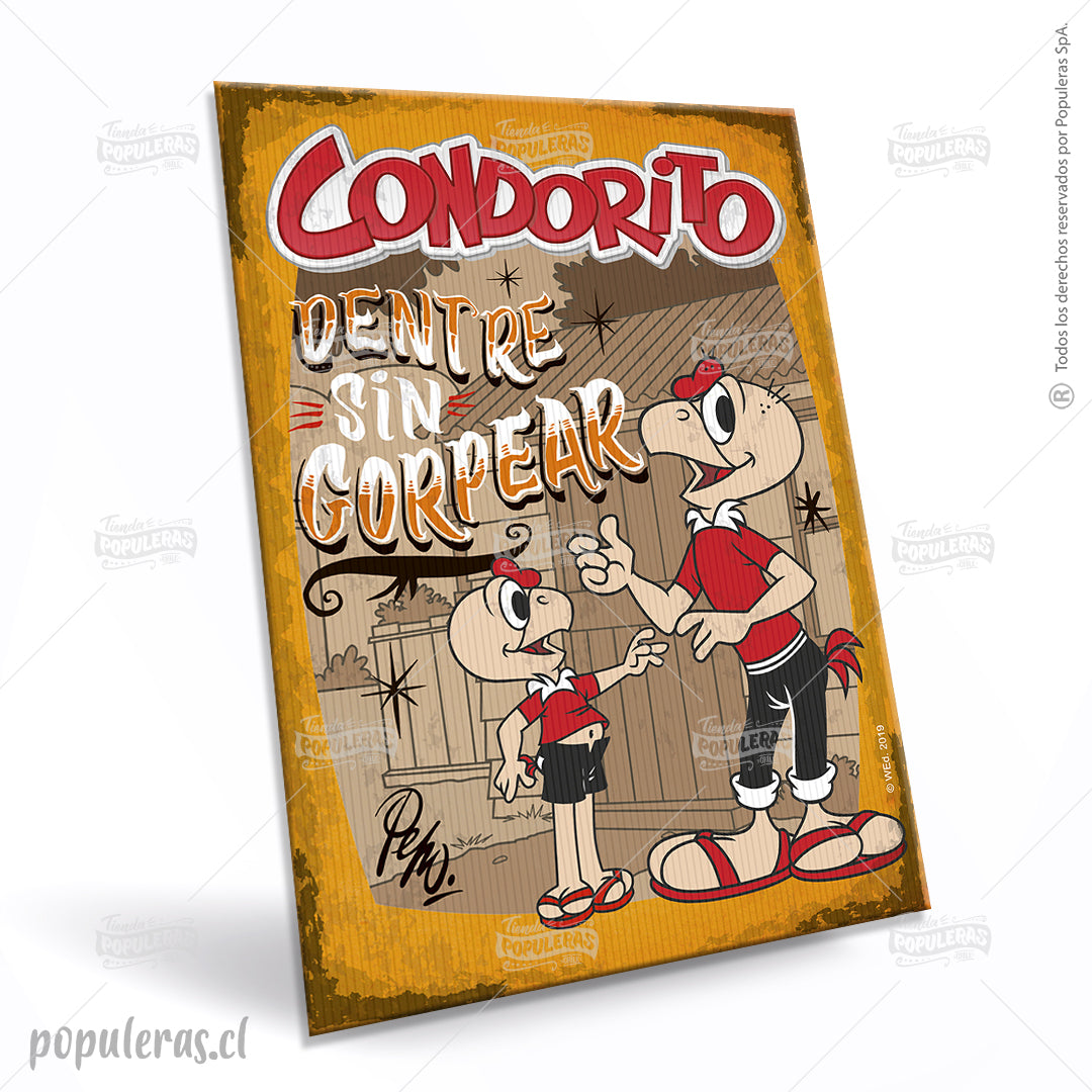 Cartel Dentre sin Gorpear - Condorito
