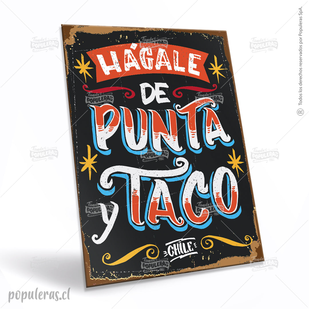 Cartel Hágale de punta y taco