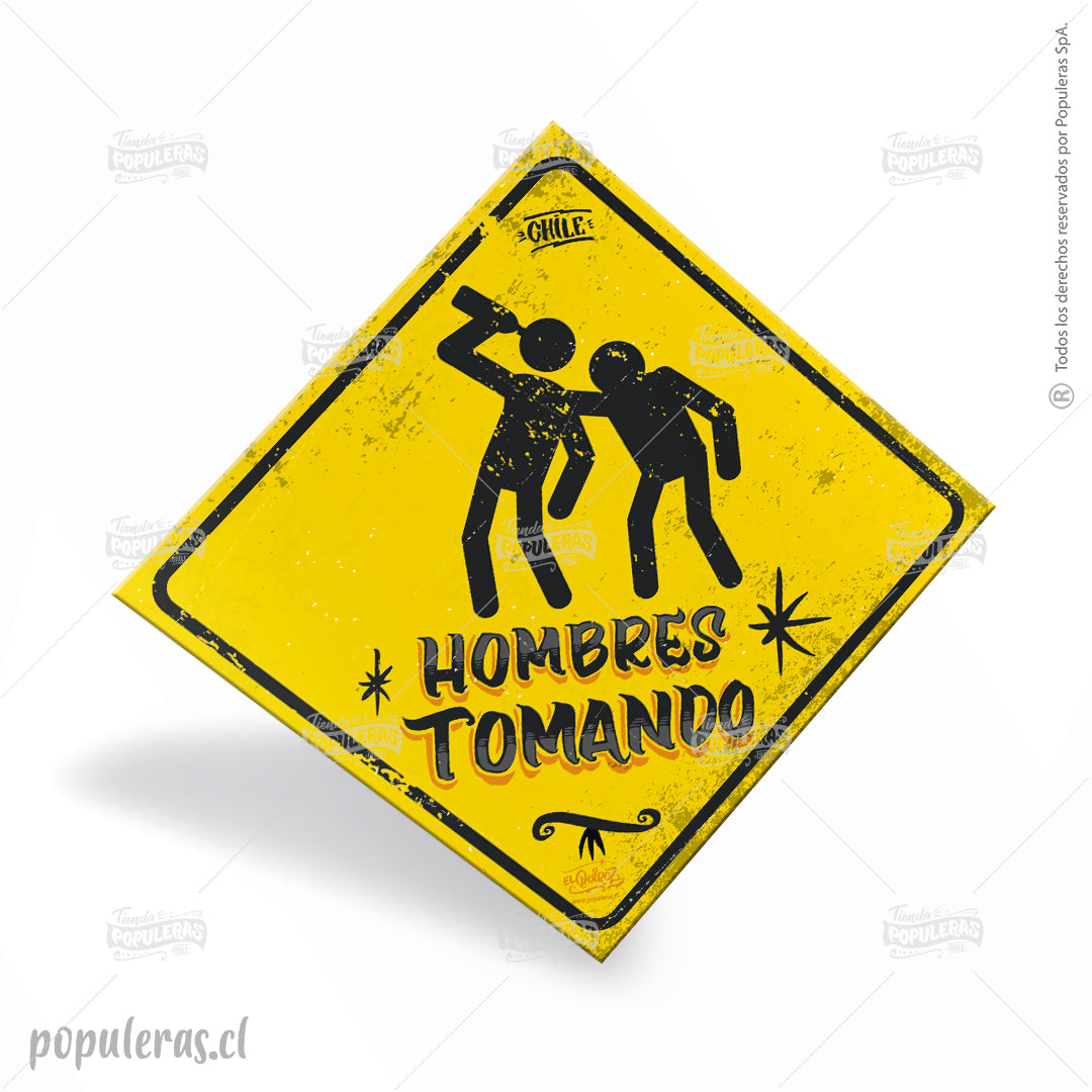 Cartel Hombres Tomando