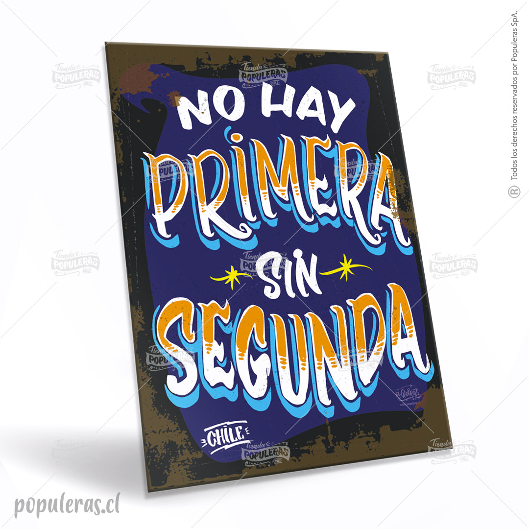 Cartel No Hay Primera sin Segunda