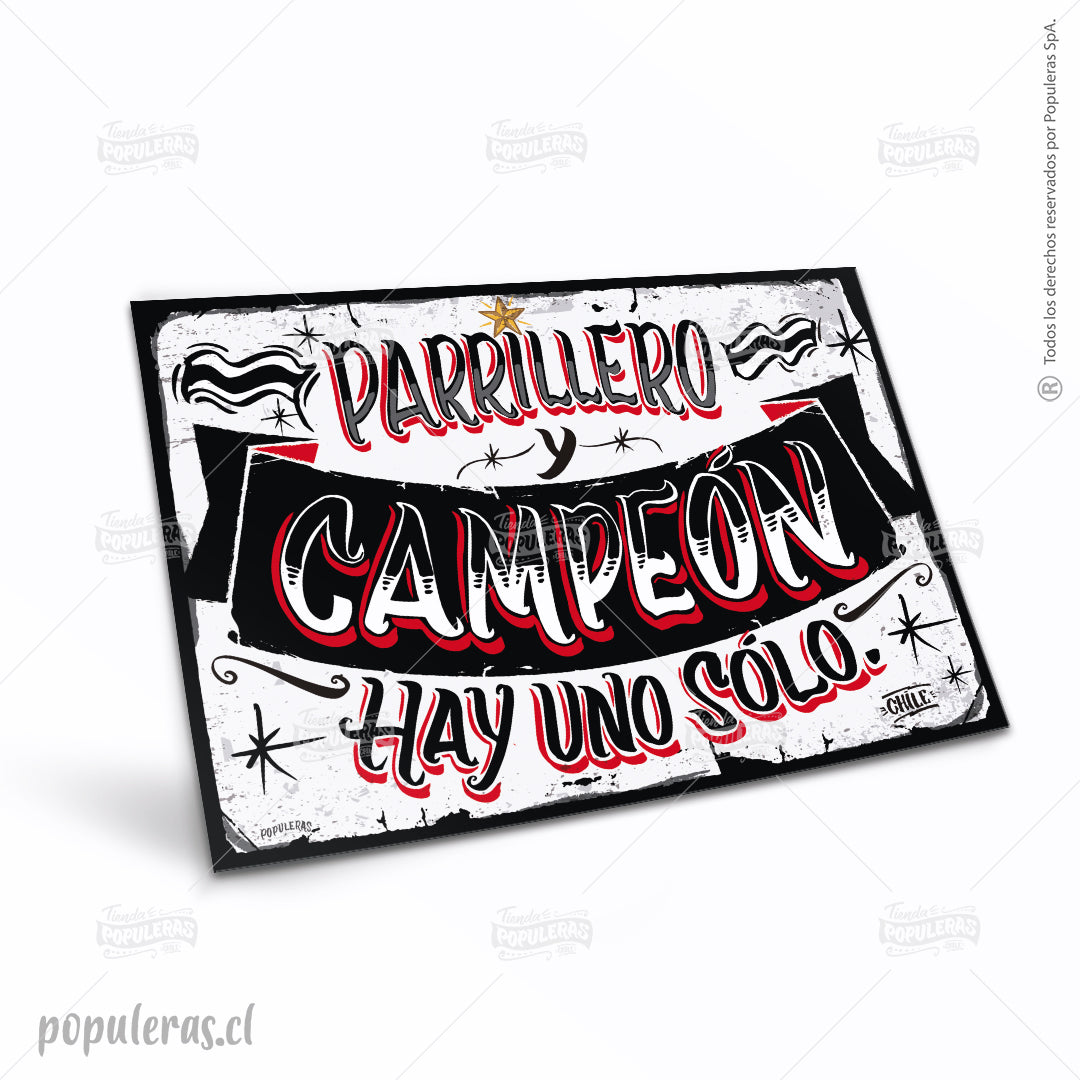 Cartel Parrillero y Campeón hay uno sólo