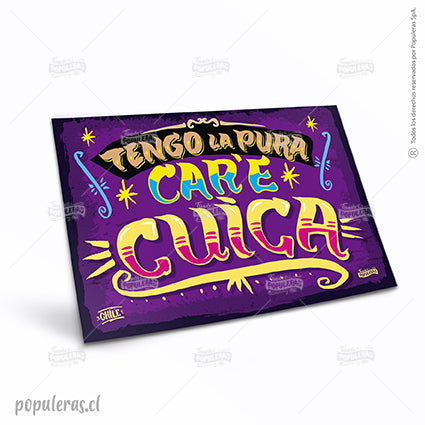 Cartel CAR´E CUICA gde. - Populeras