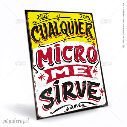 Cartel Cualquier Micro me Sirve - Populeras
