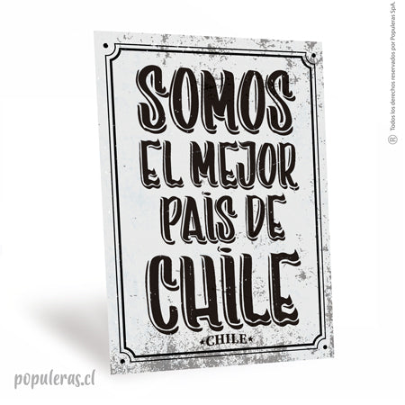 Cartel Somos el mejor país de Chile