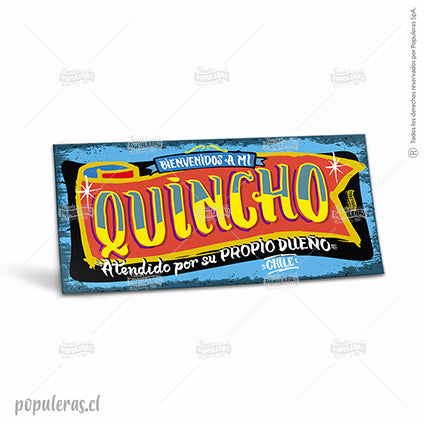 Cartel Bienvenidos a Mi Quincho - Populeras