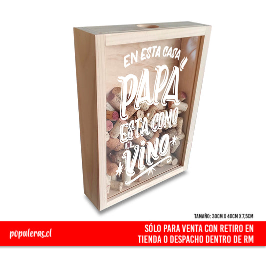 Caja guarda Corcho - En esta casa Papá está como el vino