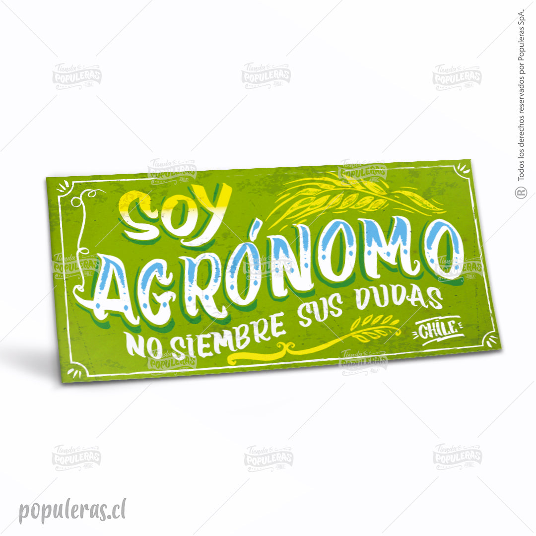 Cartel Soy Agrónomo