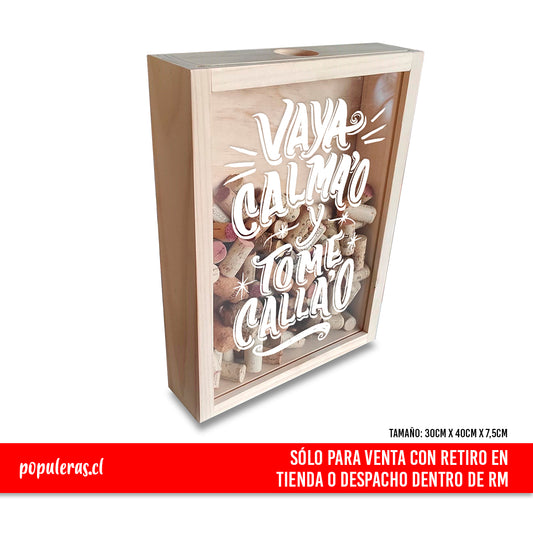 Caja guarda Corcho - Vaya calma'o y tome calla'o